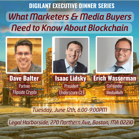 Boston Dinner, Dessert, Fireworks & Everything Marketers and Media Buyers Need to Know About Blockchain